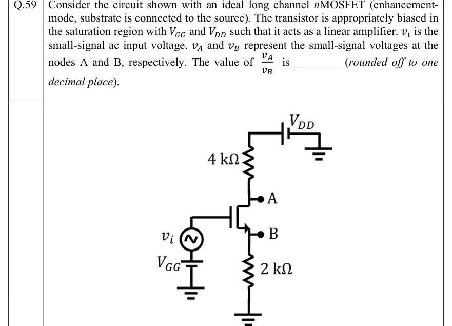 GATE 2022 EC question 59: Enhancement-mode n-channel MOSFET, body tied to source.