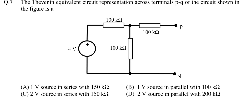 GATE 2018 IN question 7: A 4 V independent voltage source sits on the left, + terminal at the top and - terminal at the bottom.